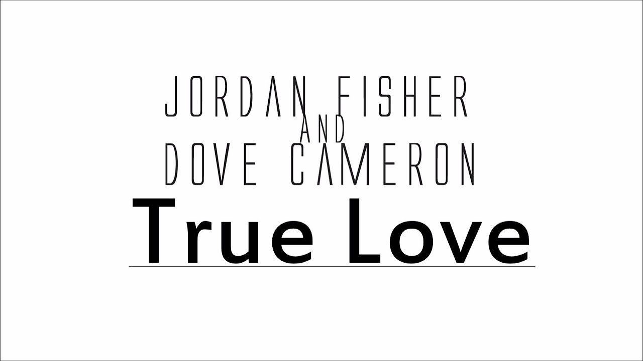 TRUE LOVE// Dove Cameron & Jordan Fisher (Subtitulada al Español